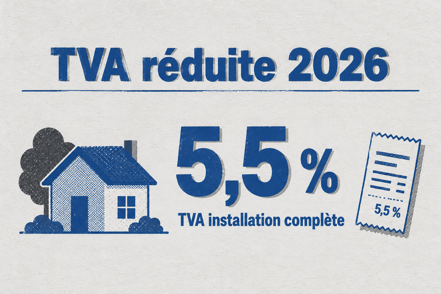 TVA réduite à 5,5 % pour une installation complète depuis juillet 2026.