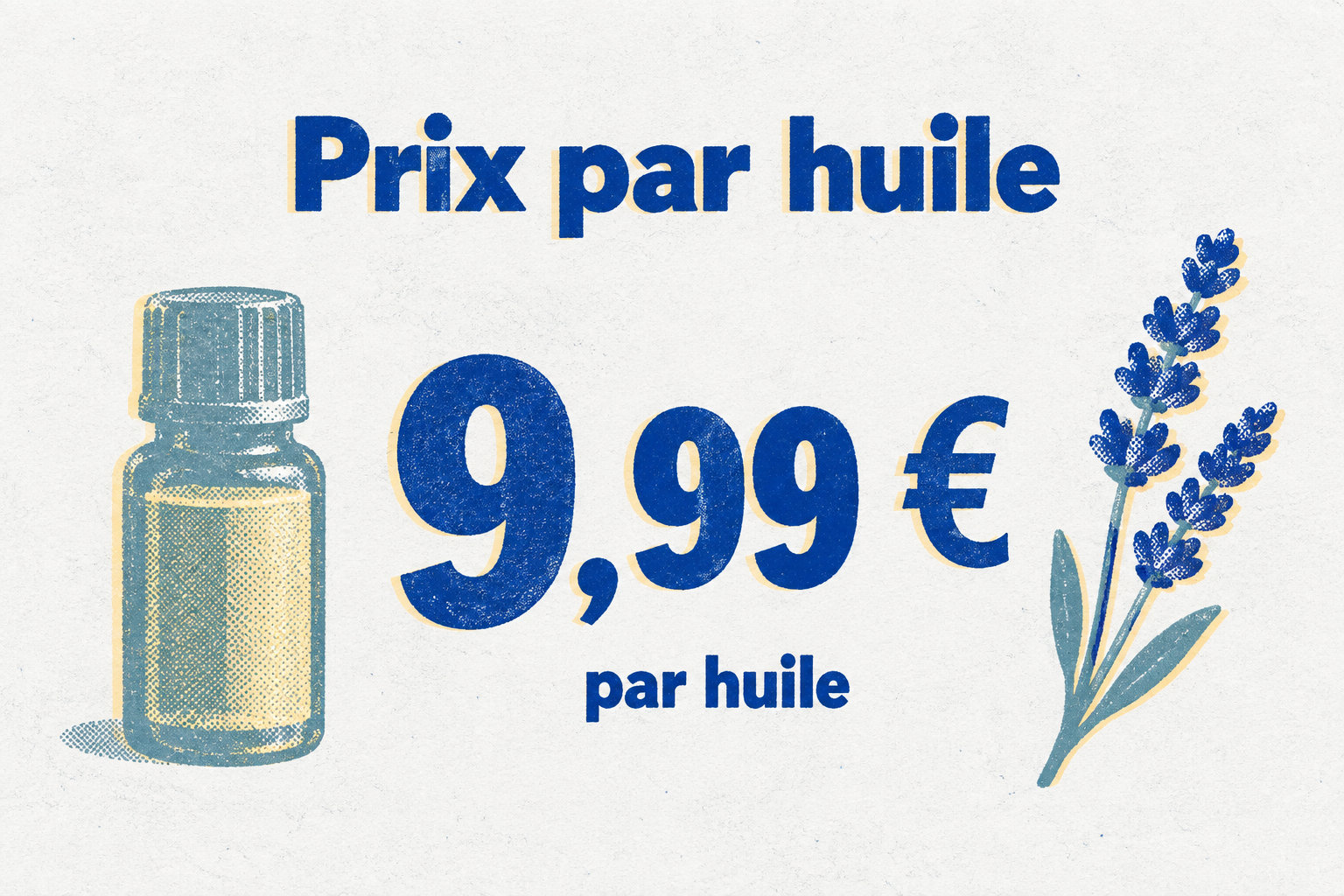 Une huile essentielle coûte 9,99 € par huile.