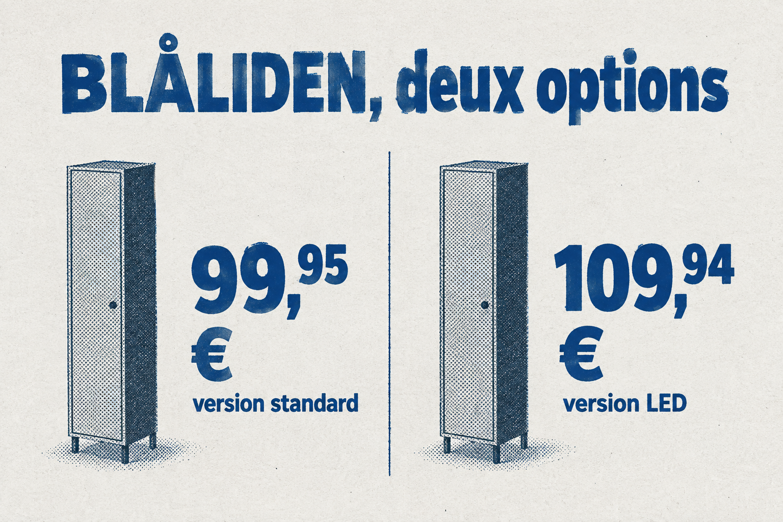 Comparaison des prix de la vitrine BLÅLIDEN : 99,95 € pour la version standard et 109,94 € pour la version LED.
